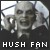 Hush Fanlisting