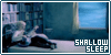 Shallow Sleep Fanlist